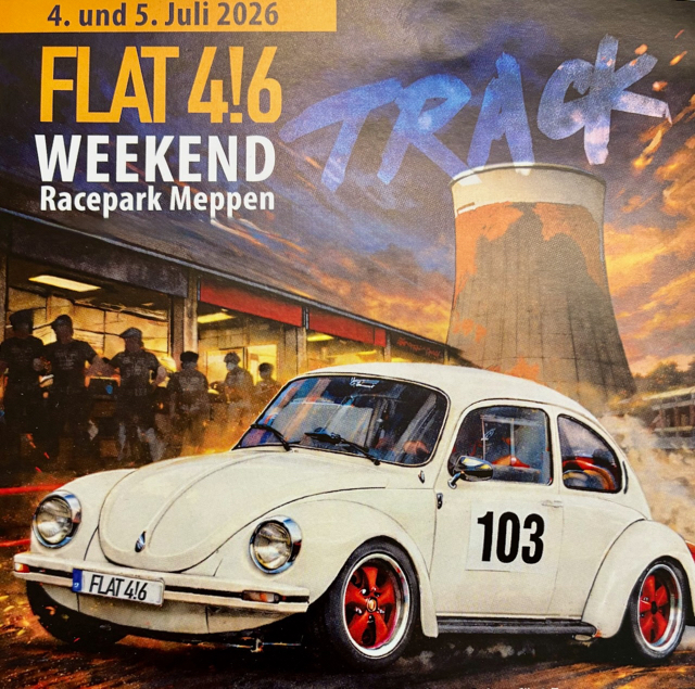 Flyer: FLAT 4!6 Track Weekend, Racepark Meppen, 4. und 5. Juli 2026